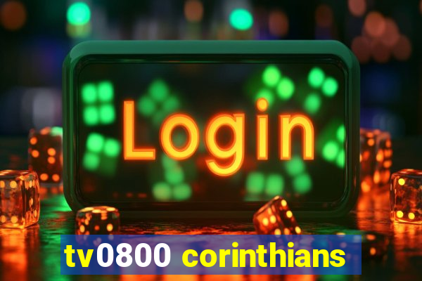 tv0800 corinthians